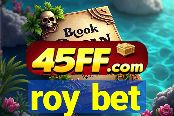 roy bet